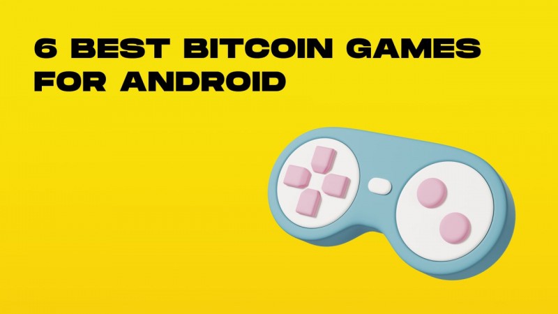 6 Best Bitcoin Games for Android in 2023