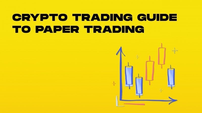 How to Paper Trade Cryptocurrencies