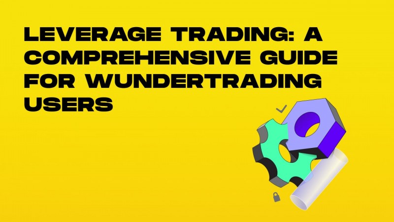 Using Leverage with Automated Trading at WunderTrading