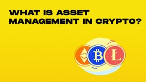 what is asset management in crypto-min.jpg