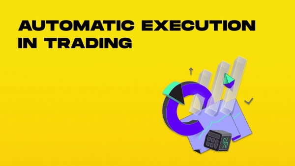 understanding automatic execution trade-min.jpg