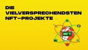 die vielversprechendsten nft-projekte-min.jpg