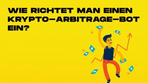 wie richtet man einen krypto-arbitrage-bot ein-min.jpg