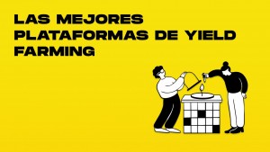 las mejores plataformas de yield farming-min.jpg