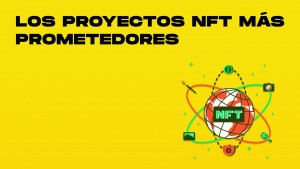 los proyectos nft mas prometedores-min.jpg
