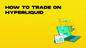 how to trade on hyperliquid-min.jpg