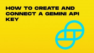 how to create and connect a gemini api key-min.jpg