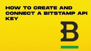 how to create and connect a bitstamp api key-min.jpg